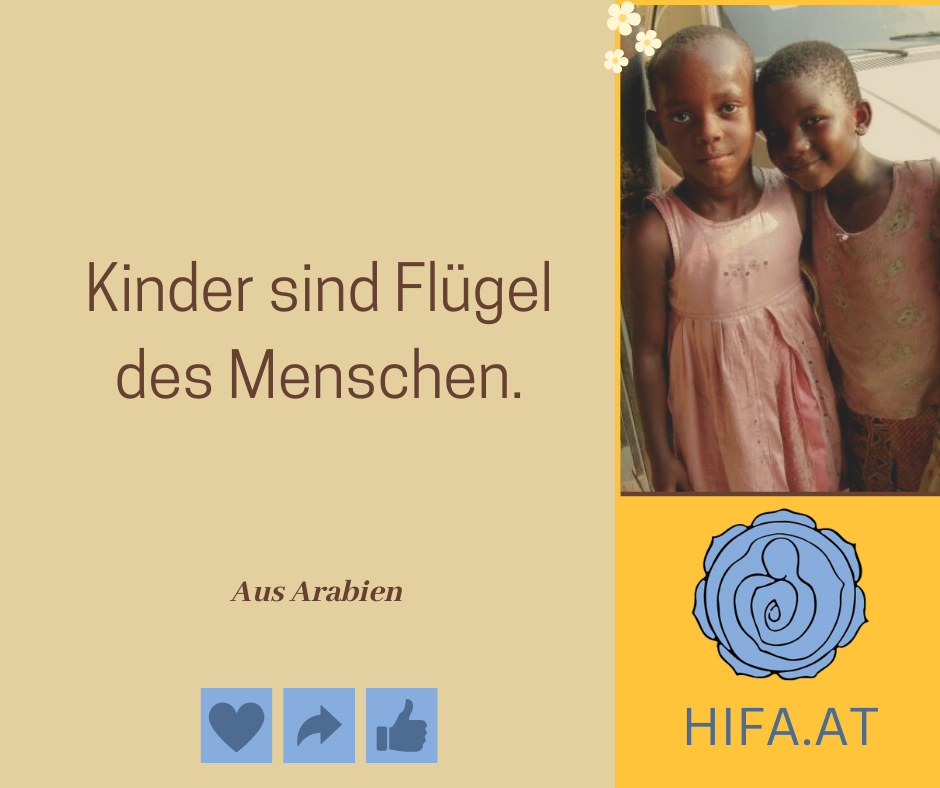 Kinder als Flügel des Menschen - Inspirierendes Zitat aus Arabien. Ockergelber Hintergrund mit einem rechteckigen Bildausschnitt von zwei afrikanischen Kindern darüber. HIFA-Logo und Webseite unten.